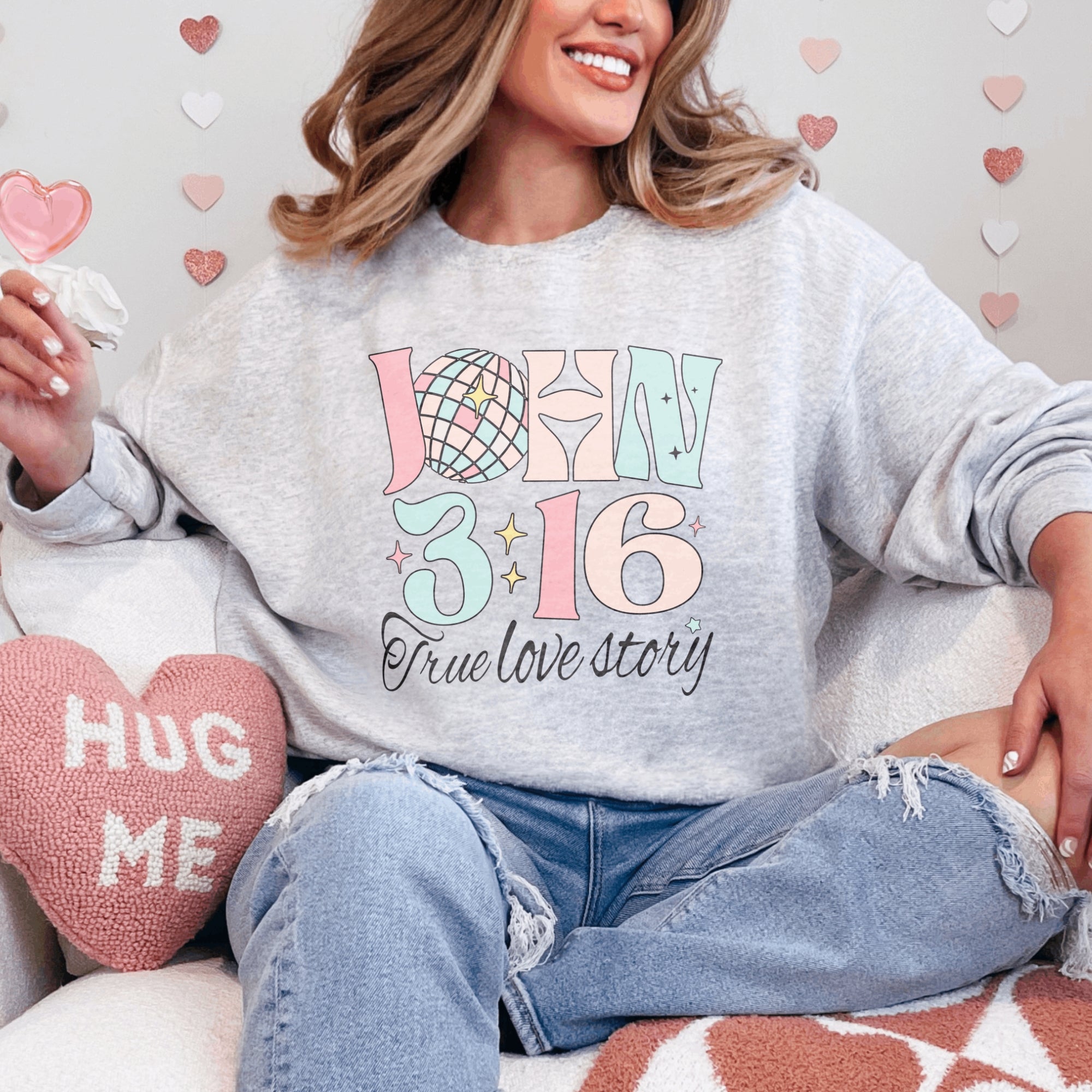 John 3:16 True Love Story Sweatshirt