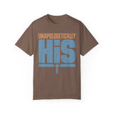 Unapologetically His T-Shirt