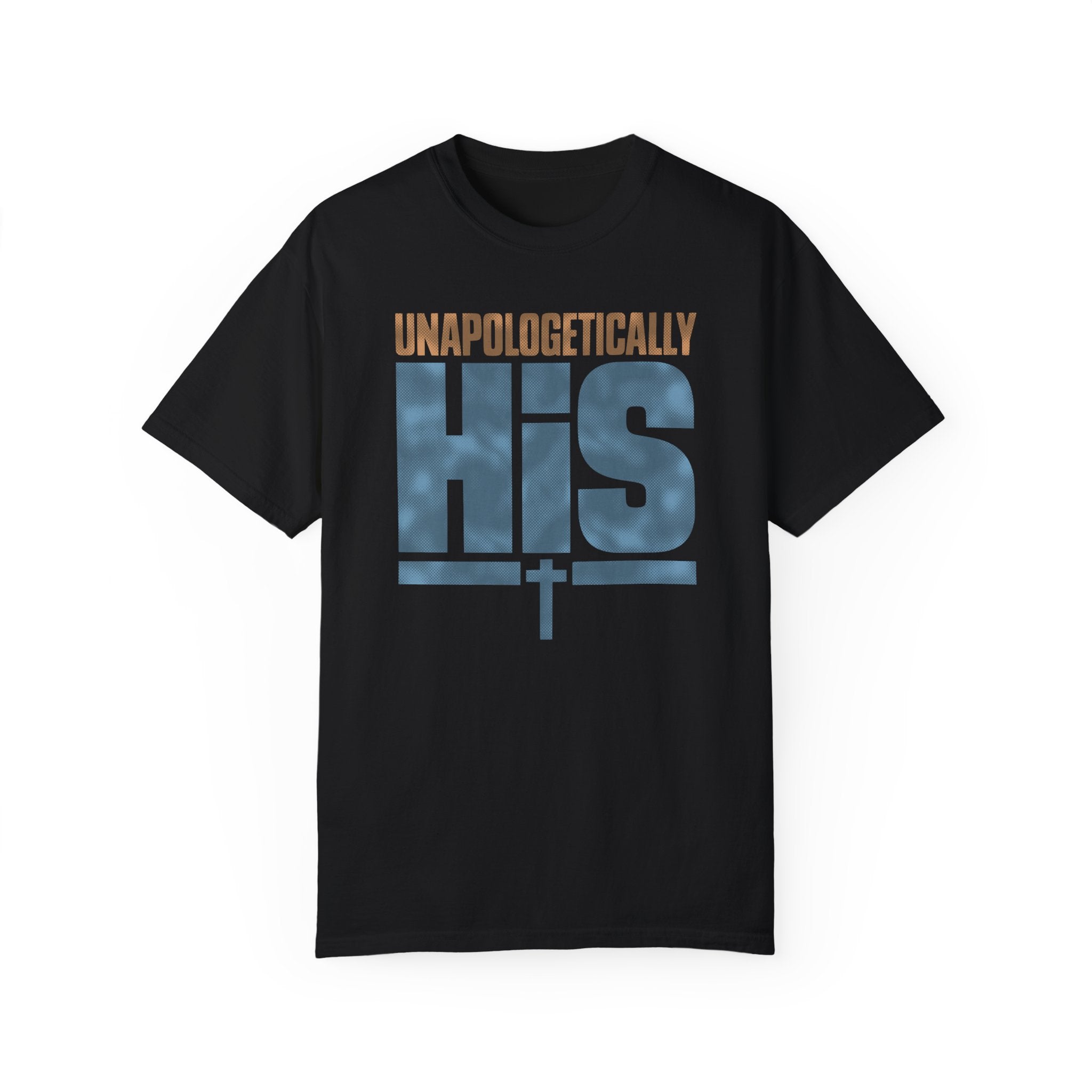 Unapologetically His T-Shirt