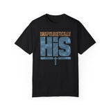 Unapologetically His T-Shirt
